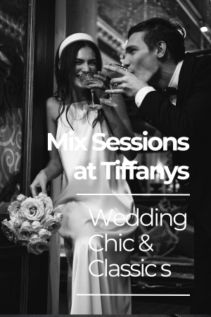 Mix Sessions at Tiffany’s